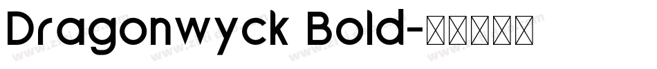 Dragonwyck Bold字体转换